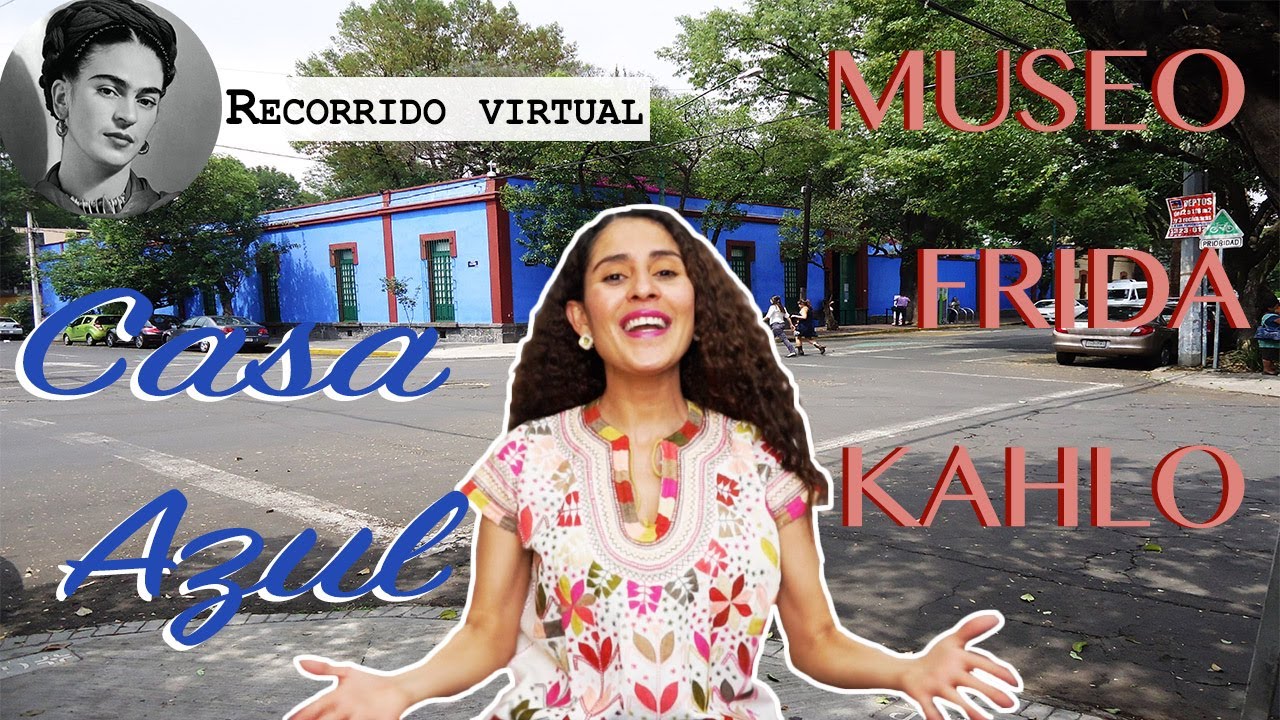 MUSEO FRIDA KAHLO (Recorrido virtual) 👩🏻‍🎨 - #PorElCarrilIzquierdo