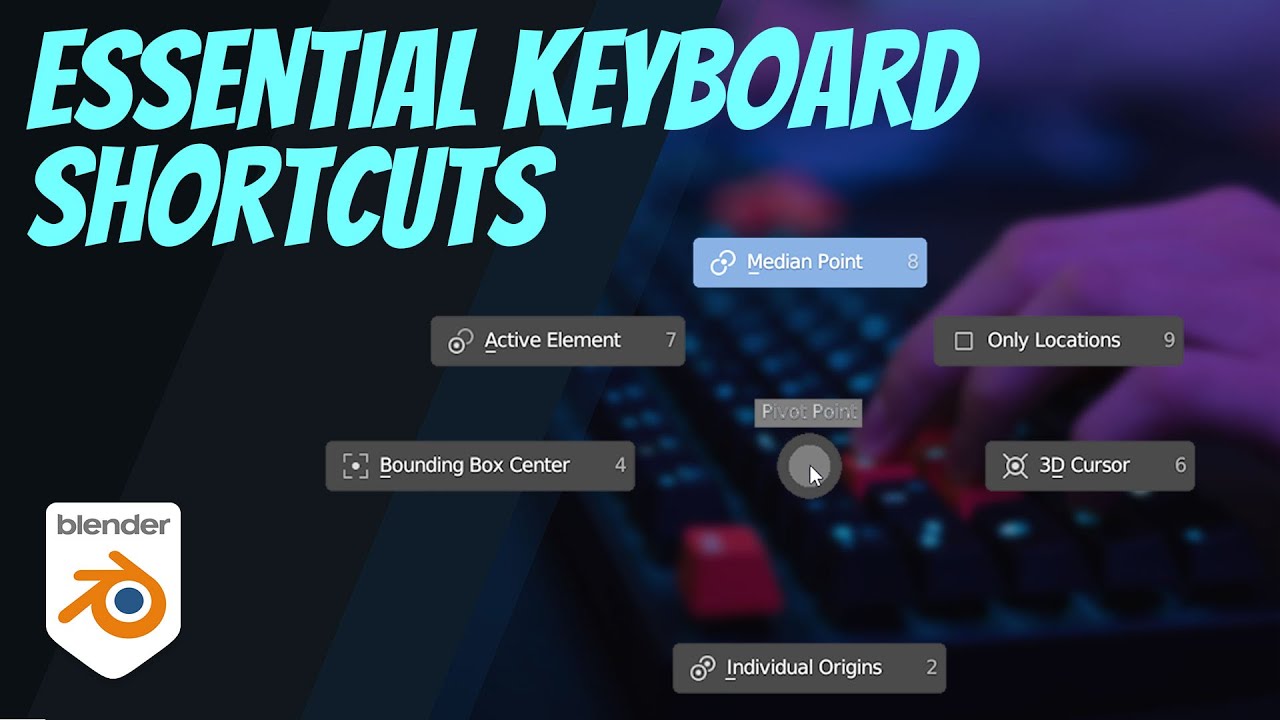 Essential Keyboard Shortcuts You Might Not Know - Blender 3