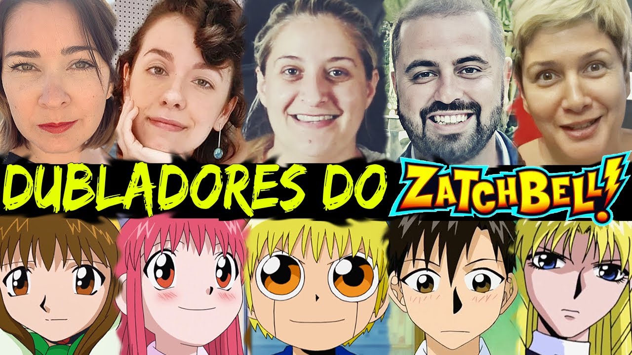Todos os Dubladores do Anime Zatch Bell!