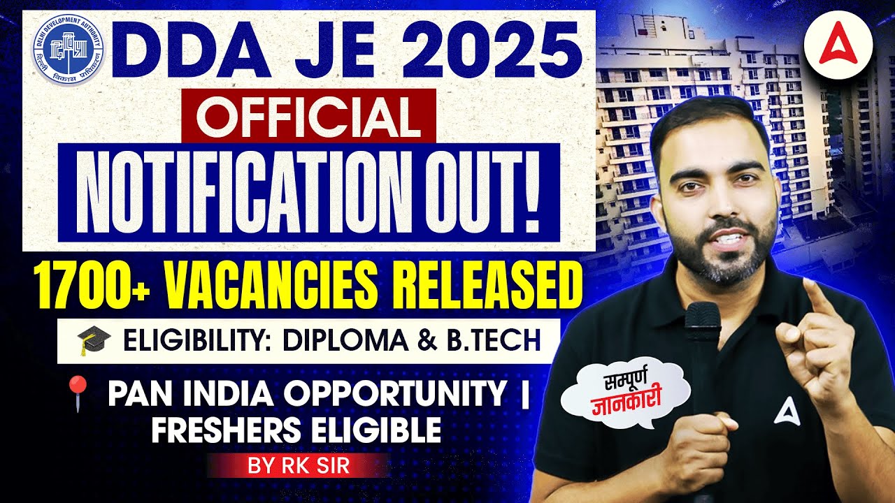 DDA JE 2025 Notification Out | 1700+ Vacancies | DDA JE New Vacancy Eligibility, Qualification
