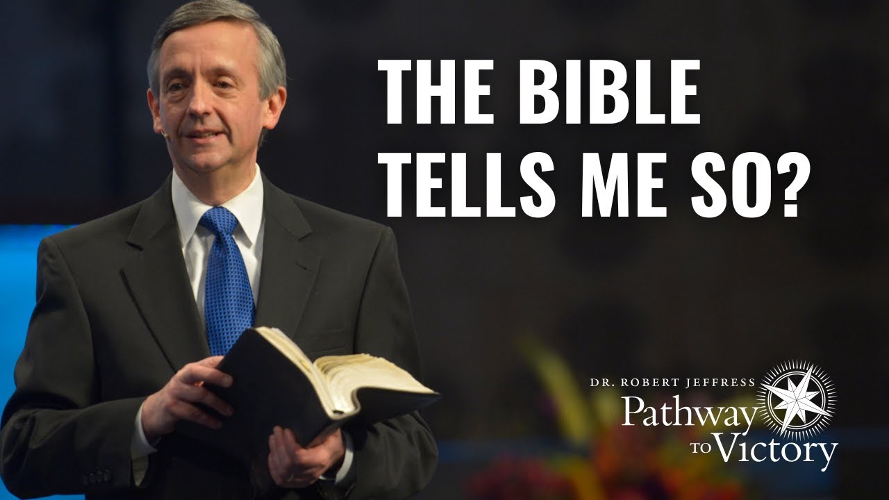 The Bible Tells Me So? | Pathway To Victory with Dr. Robert Jeffress