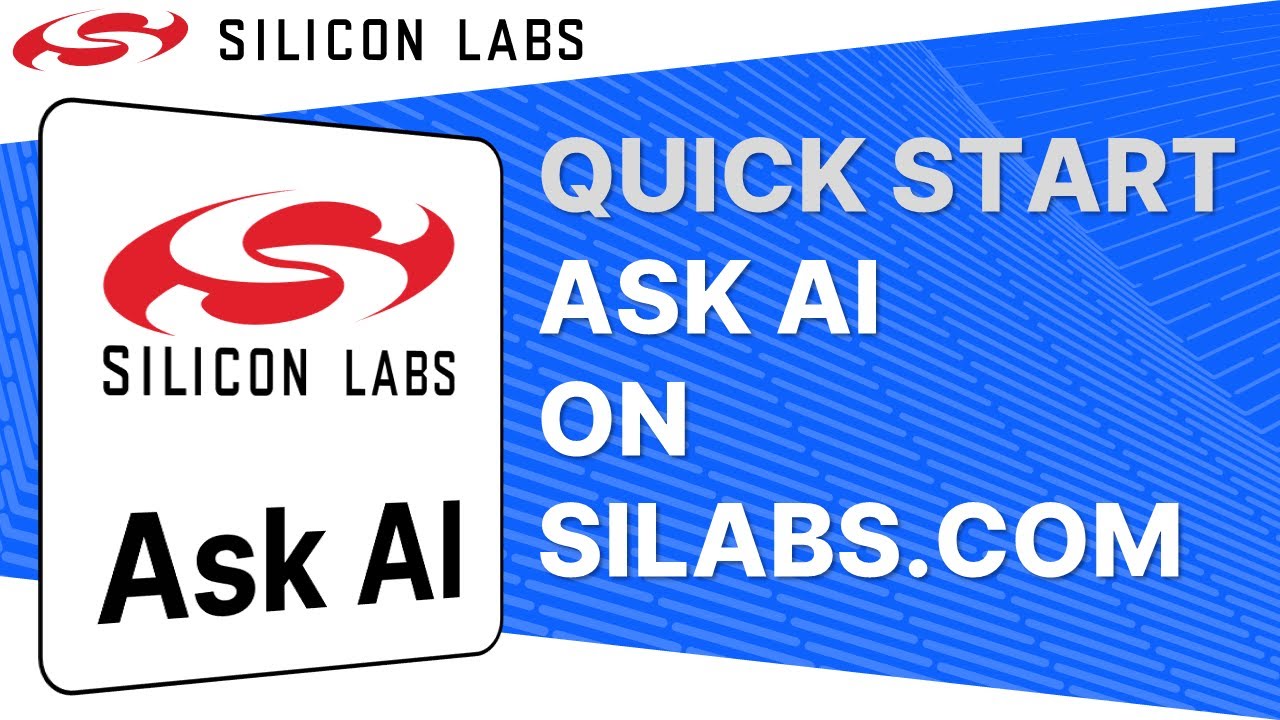 Quick Start - Ask AI Assistant on silabs.com - Silicon Labs