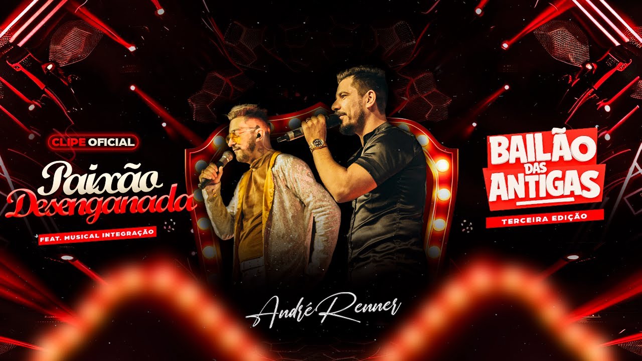 Paixão Desenganada - Andre Renner Feat. Musical Integração #BailãoDasAntigas3