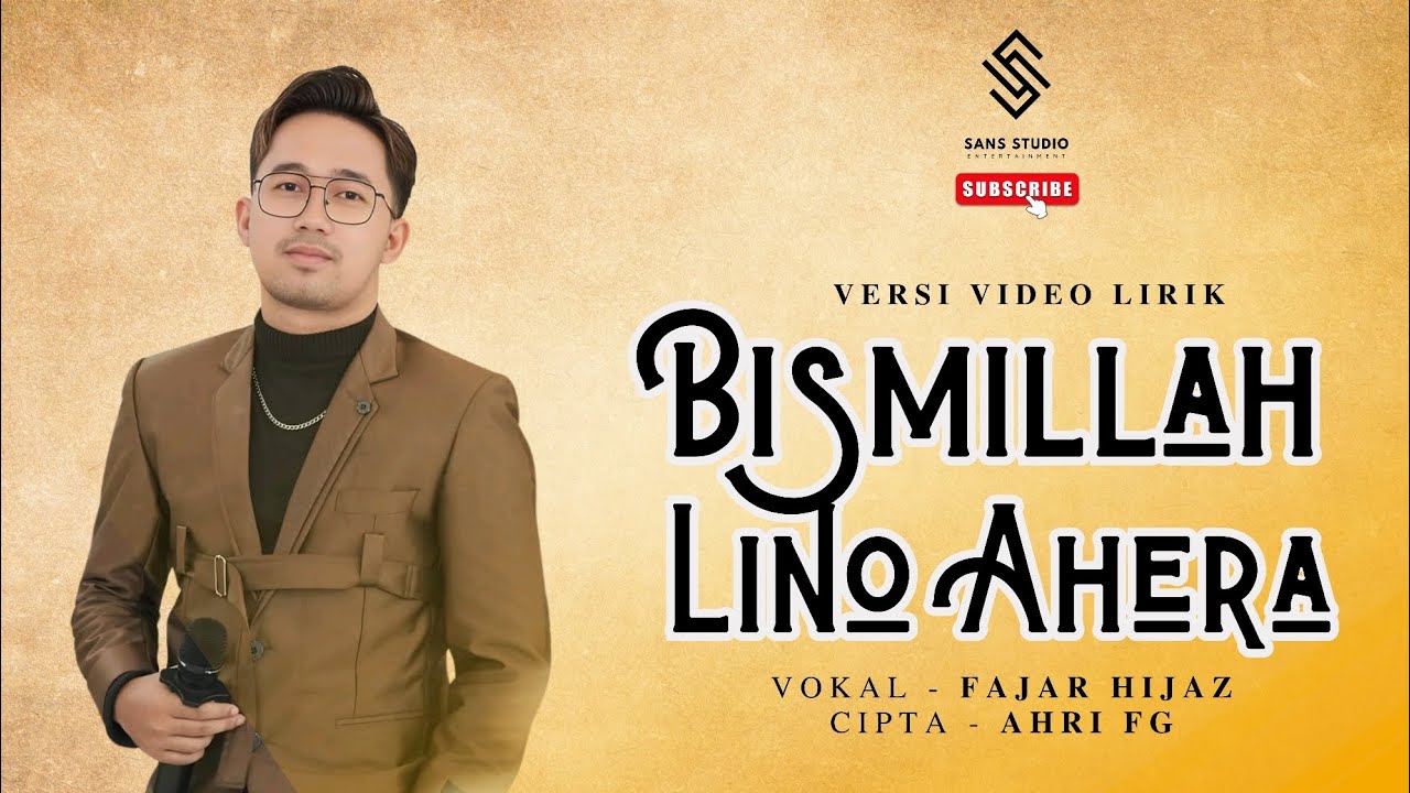 Bismillah Lino Ahera - Fajar Hijaz (VERSI VIDEO LIRIK) Lagu Bugis Terbaru dan Terpopuler 2025