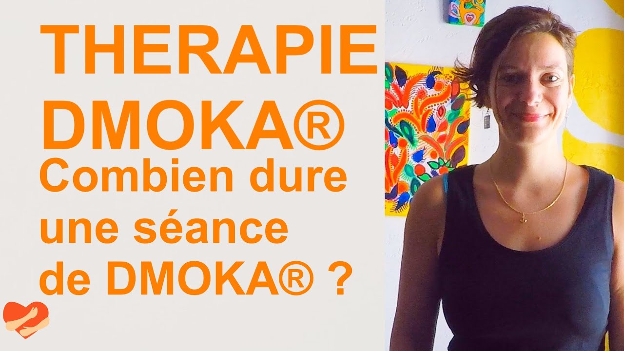 DMOKA&reg; Th&eacute;rapie : Combien de temps dure une s&eacute;ance de DMOKA&reg; ?
