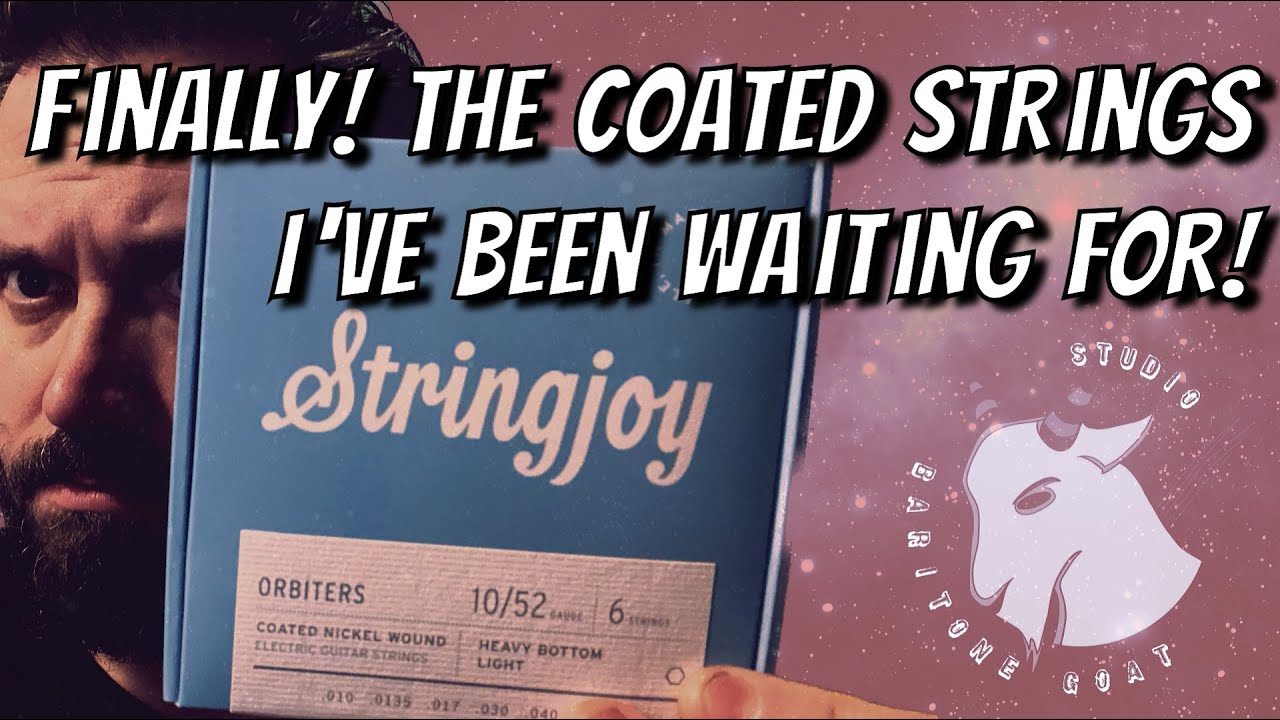 Stringjoy Orbiters: The Best Coated Strings?