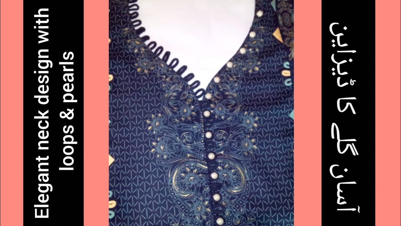 Elegant and beautiful neck design with loops and pearls cutting and stitching
