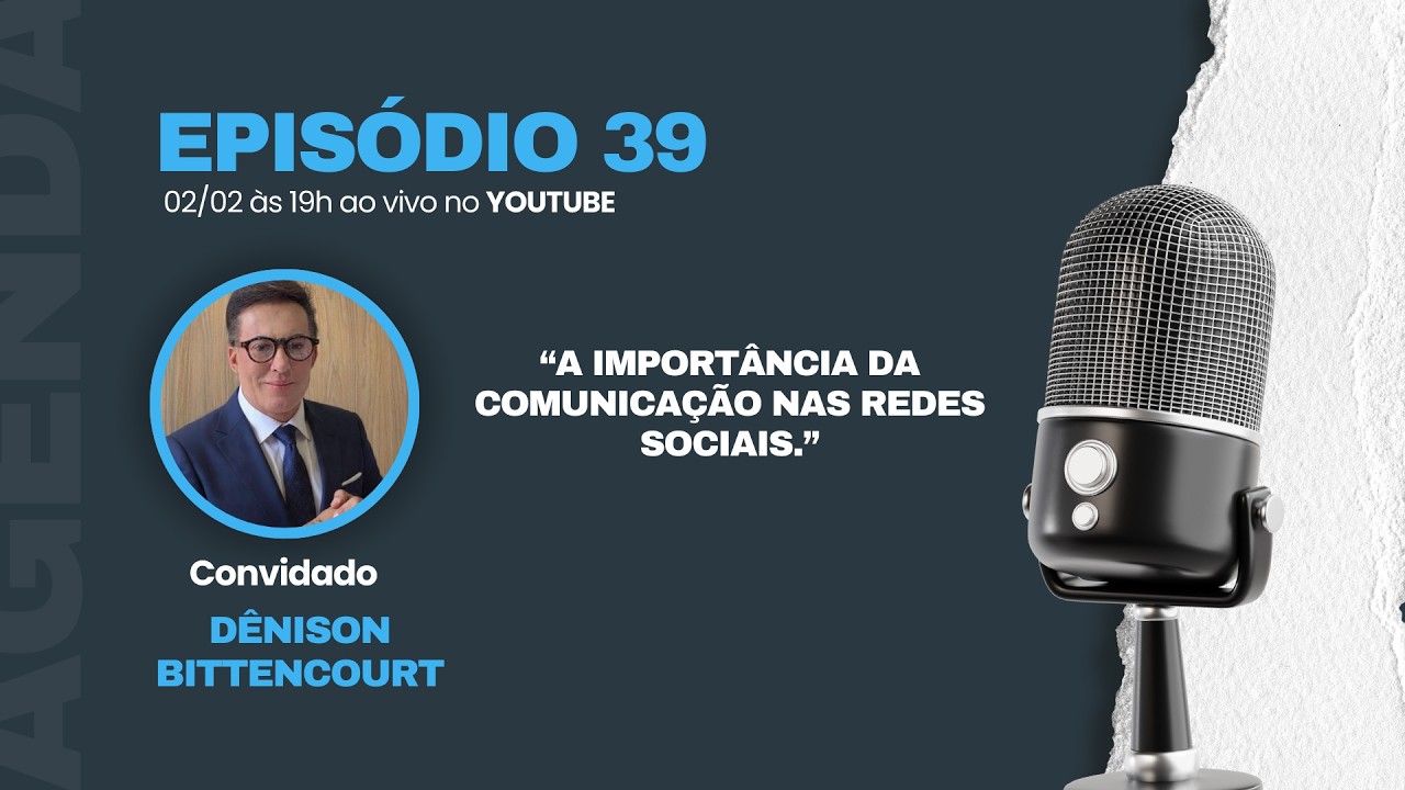 Episódio 39 – A importância da comunicação nas redes sociais
