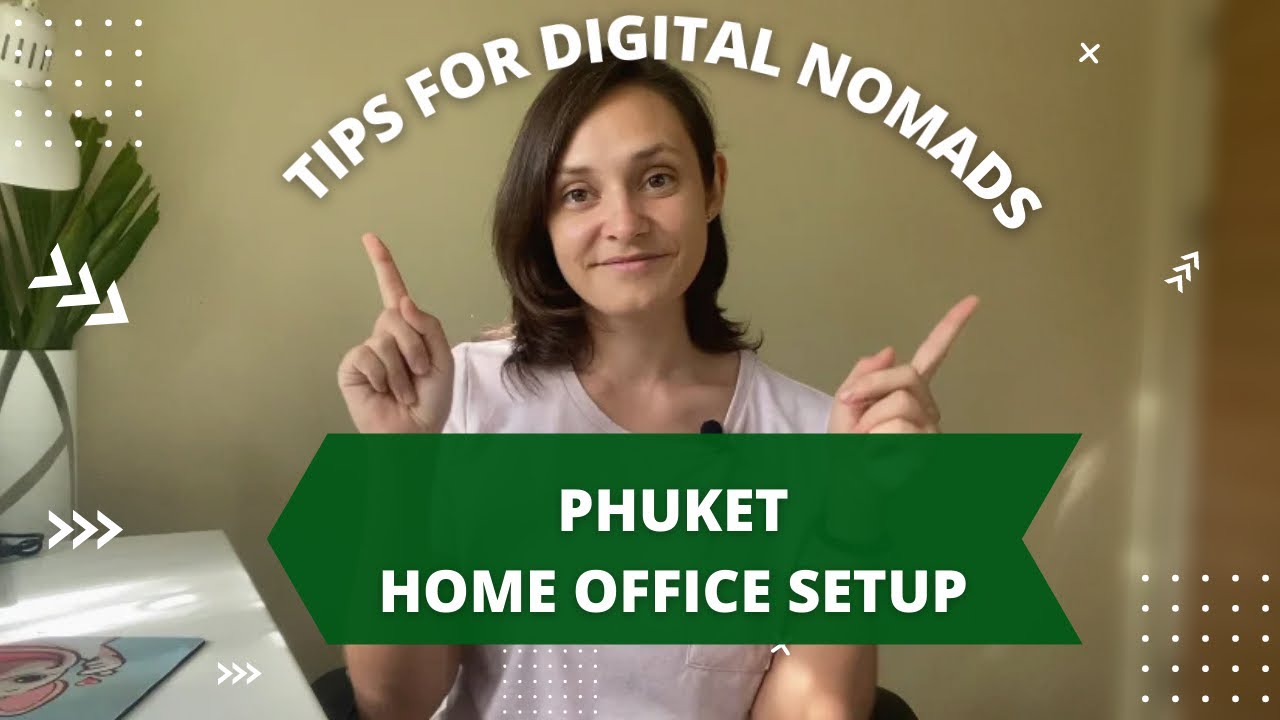Home office setup. Tips for digital nomads and why I don’t like coworking spaces in Phuket