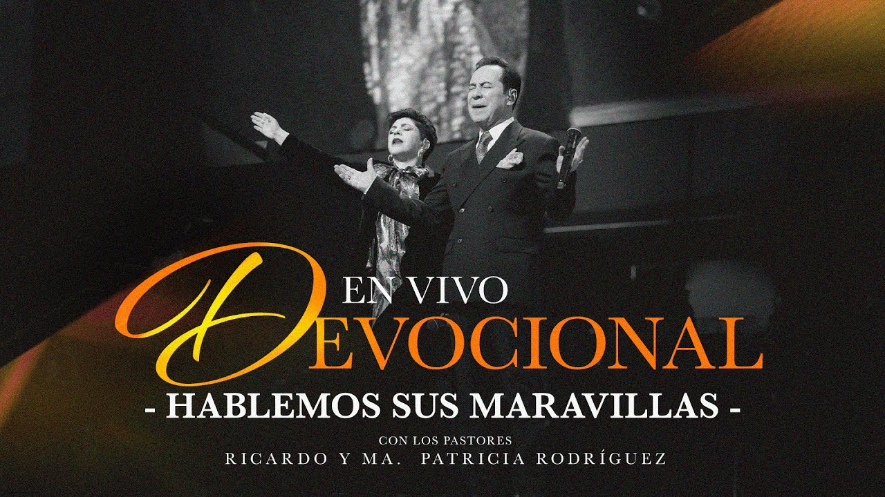 Hablemos Sus maravilllas - Devocional | Avivamiento | Mensajes Cristianos