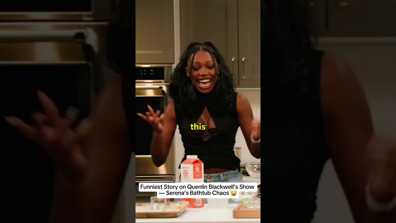 Funniest Story on Quenlin Blackwell’s Show — Serena’s Bathtub Chaos 