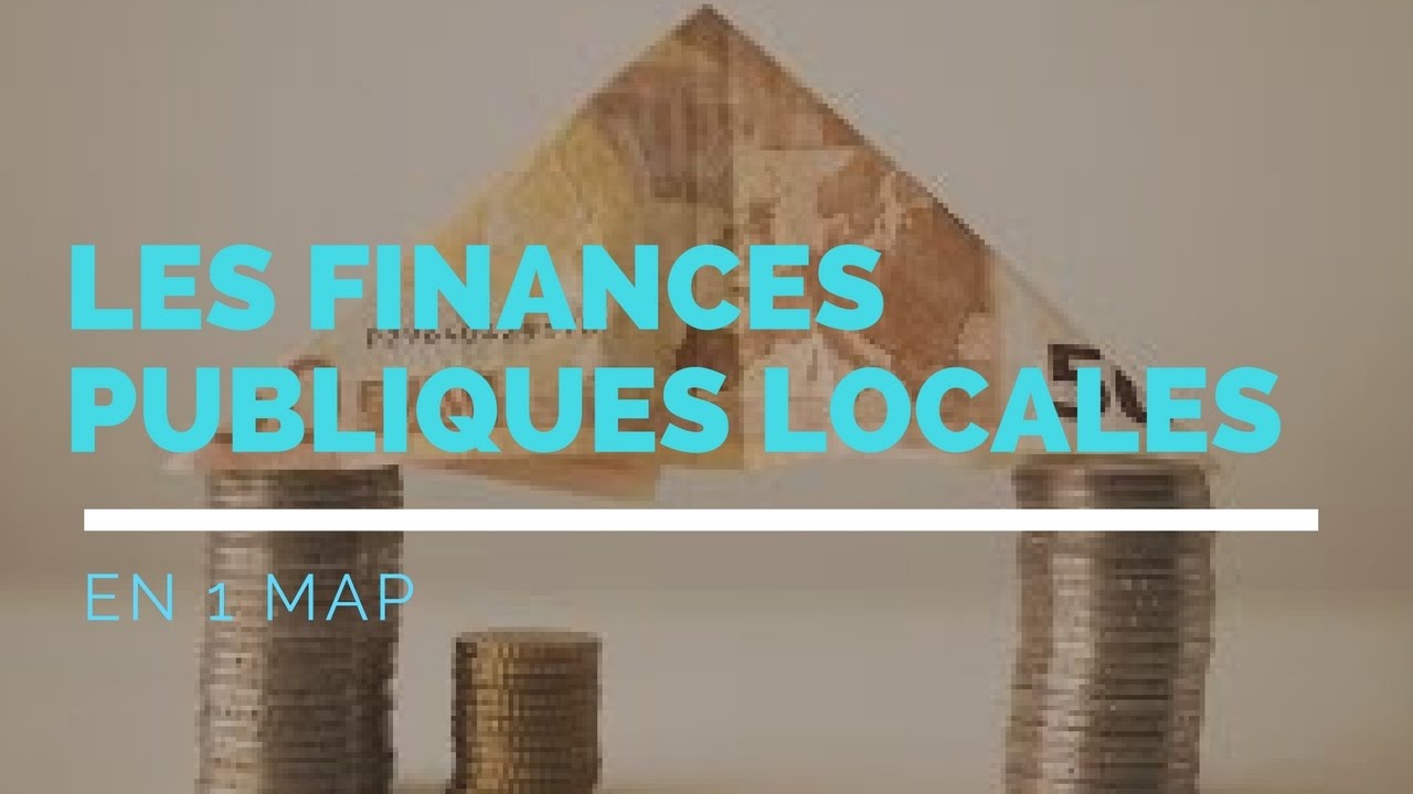 Les FINANCES PUBLIQUES LOCALES en 1 map !