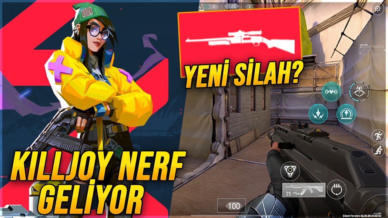 YENİ SİLAH MI GELİYOR? KILLJOY NERF ve VALORANT MOBİLE GELİŞMELER!