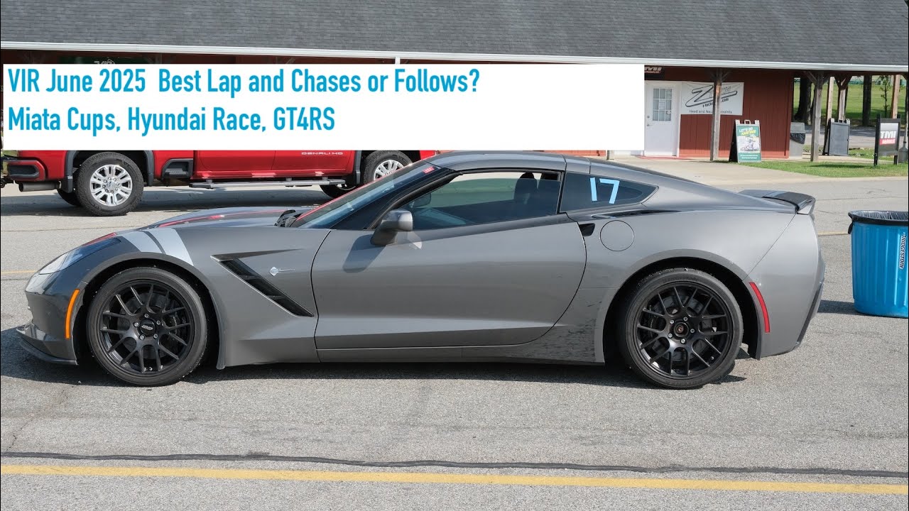 VIR  June 25 Day 2 C7 Corvette  z51 M7 track day hpde best lap, miata cup, hyundai race, gt4rs