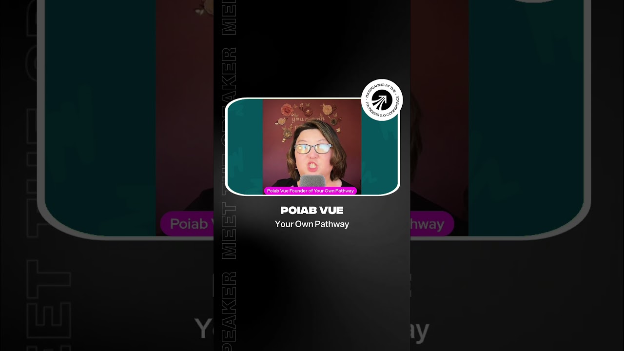 Spotlight on Poiab Vue | Founders 2.0 Conference | Las Vegas 2026