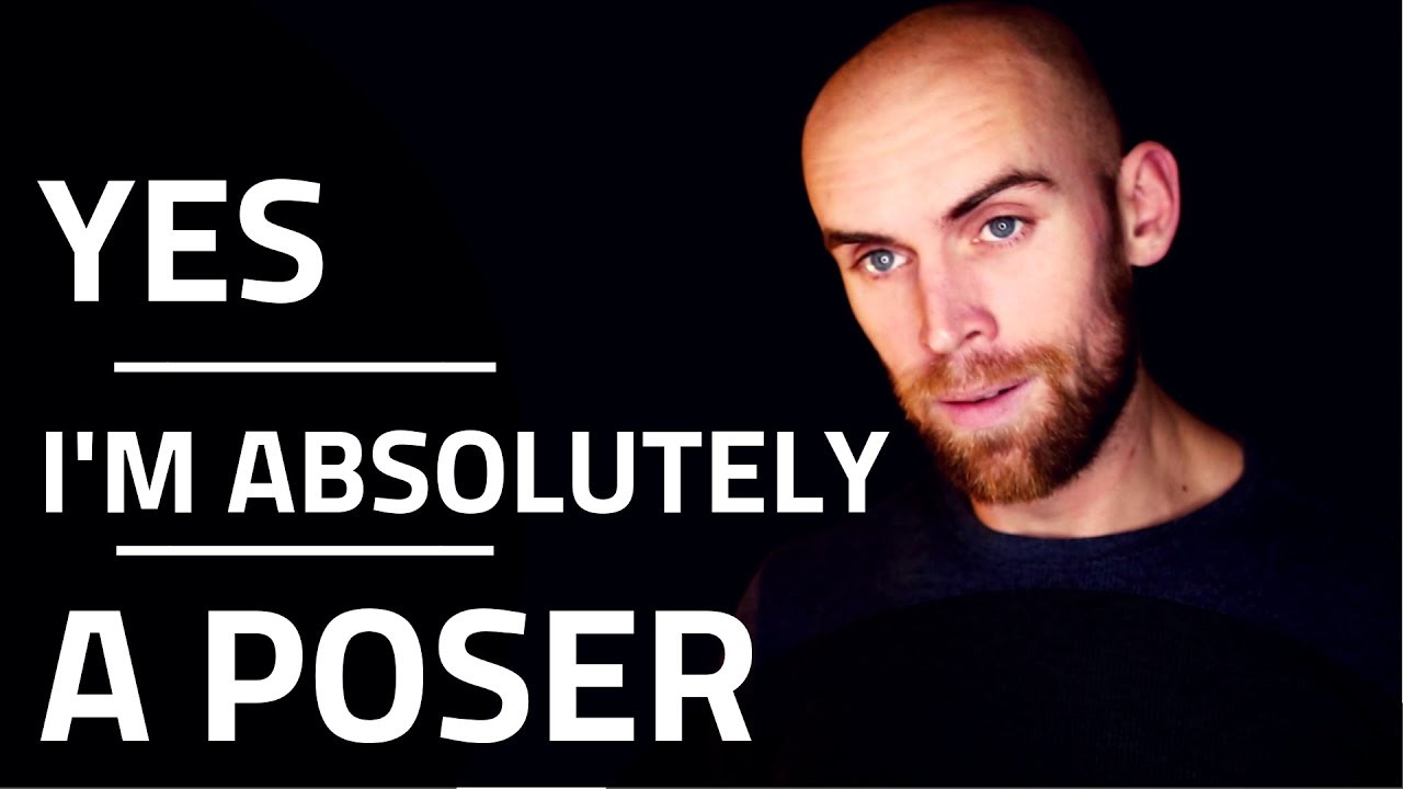 Yes, I'm Absolutely a Poser