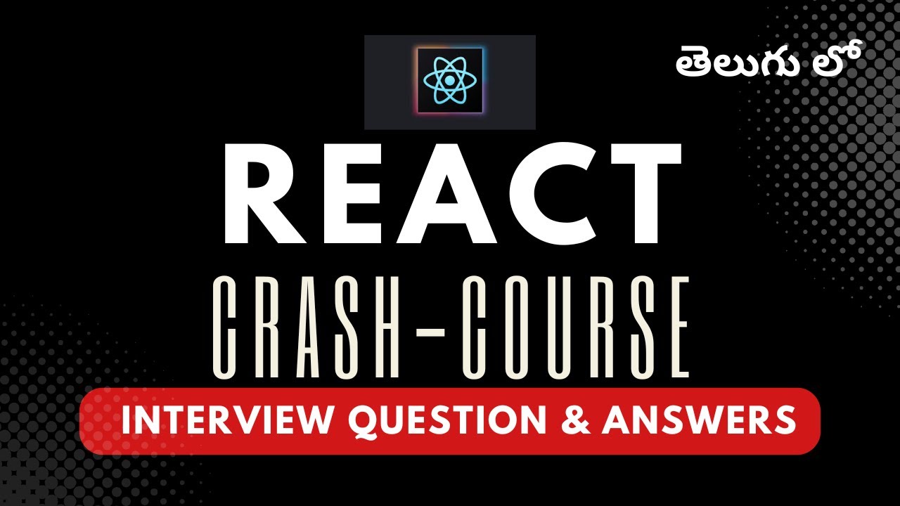 React JS Crash Course with Interview Question & Answers in Telugu