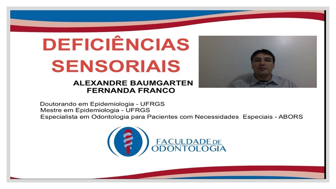 Atendimento odontológico à pacientes com deficiência sensorial