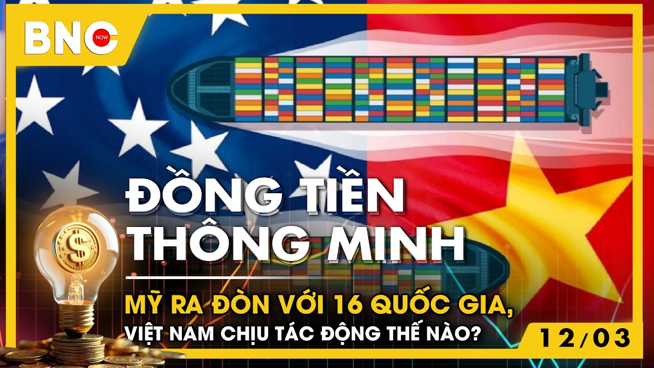 Đồng tiền thông minh: Mỹ bất ngờ ra đòn, cú đấm kép với kinh tế thế giới? | BNC Now