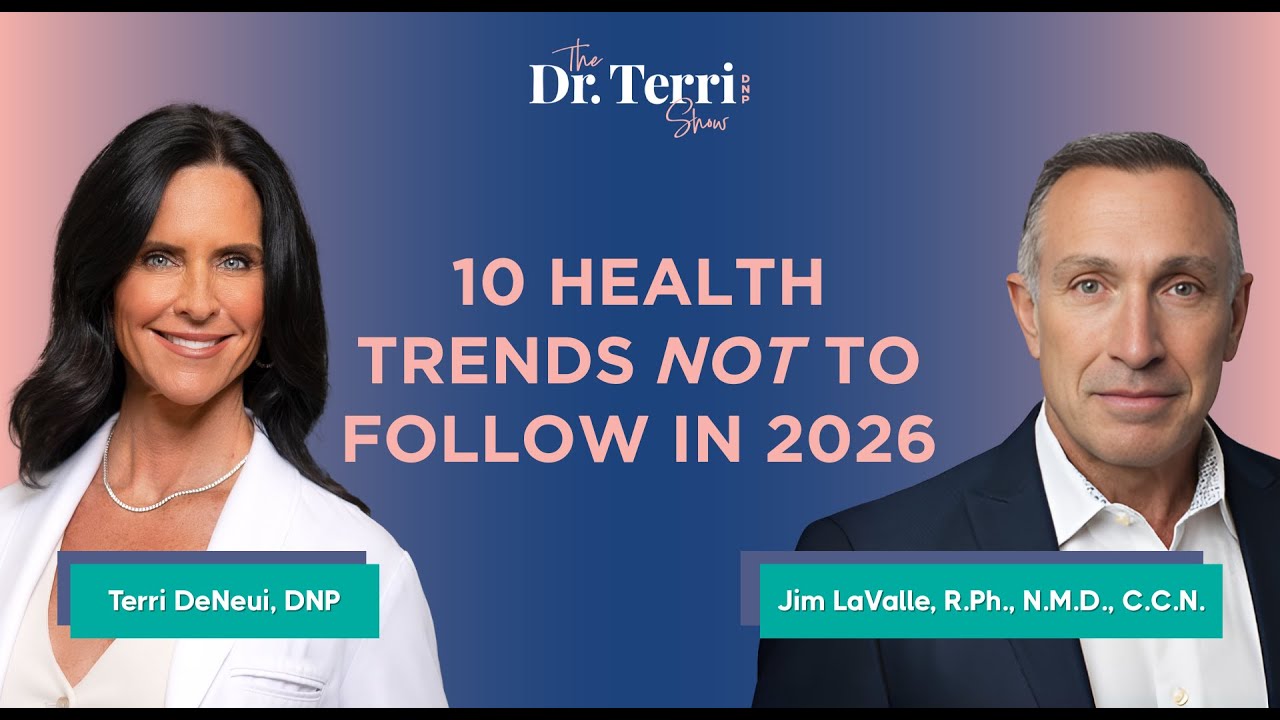 77. 10 Health Trends to NOT Follow in 2026 and What To Do Instead | The Dr. Terri Show