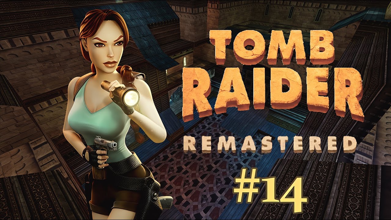 Tomb Raider IV Remastered | Эпизод 14 - Сержант Азиз
