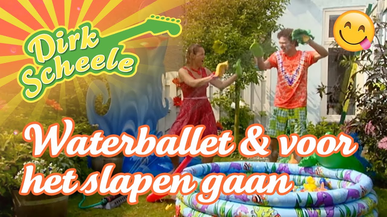 Dirk Scheele - Waterballet & Voor het slapen gaan | Huis-, tuin- en keukenavonturen
