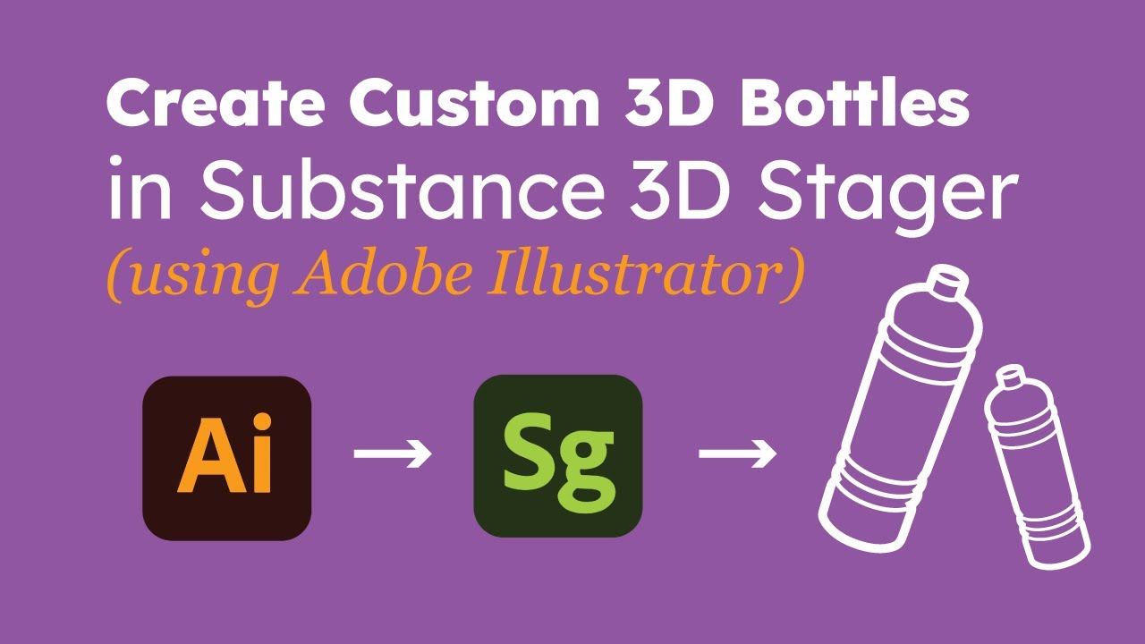 Create custom bottles for Adobe Substance 3D Stager