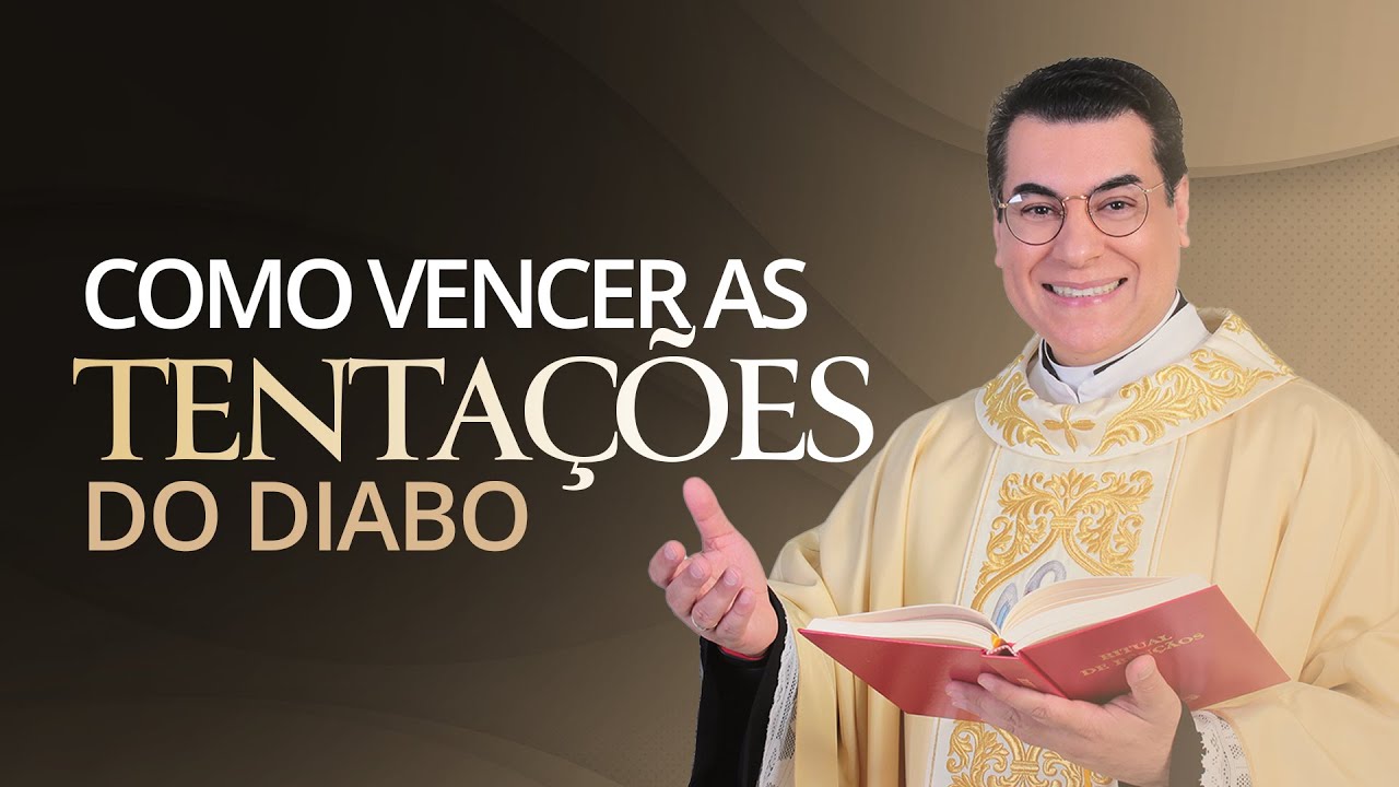 Pregação 18 | Como vencer as tentações do DIABO? / Padre Chrystian Shankar