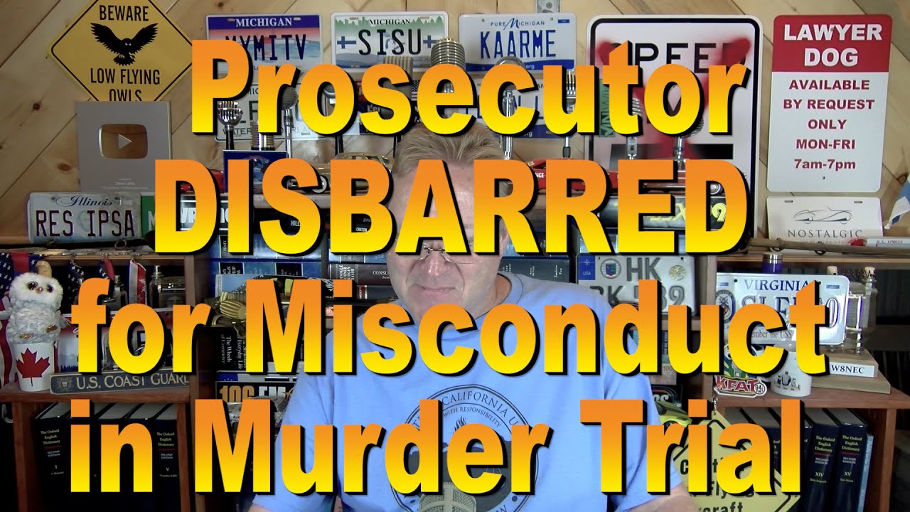 Prosecutor Disbarred for Misconduct in Murder Trial