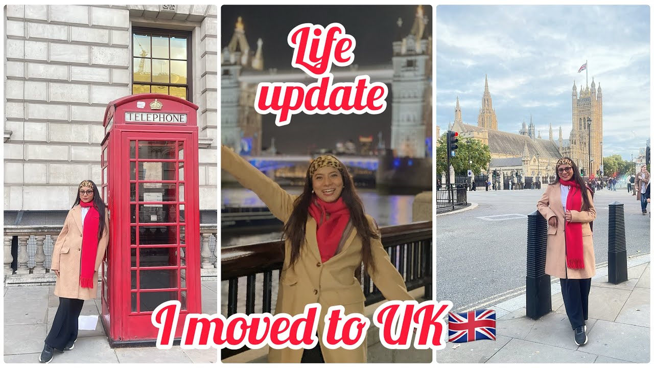 Life update- I have moved to UK 🇬🇧 