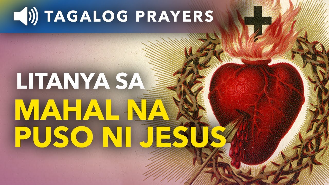 Litanya sa Kamahal-mahalang Puso ni Jesus • Tagalog Litany to the Sacred Heart of Jesus