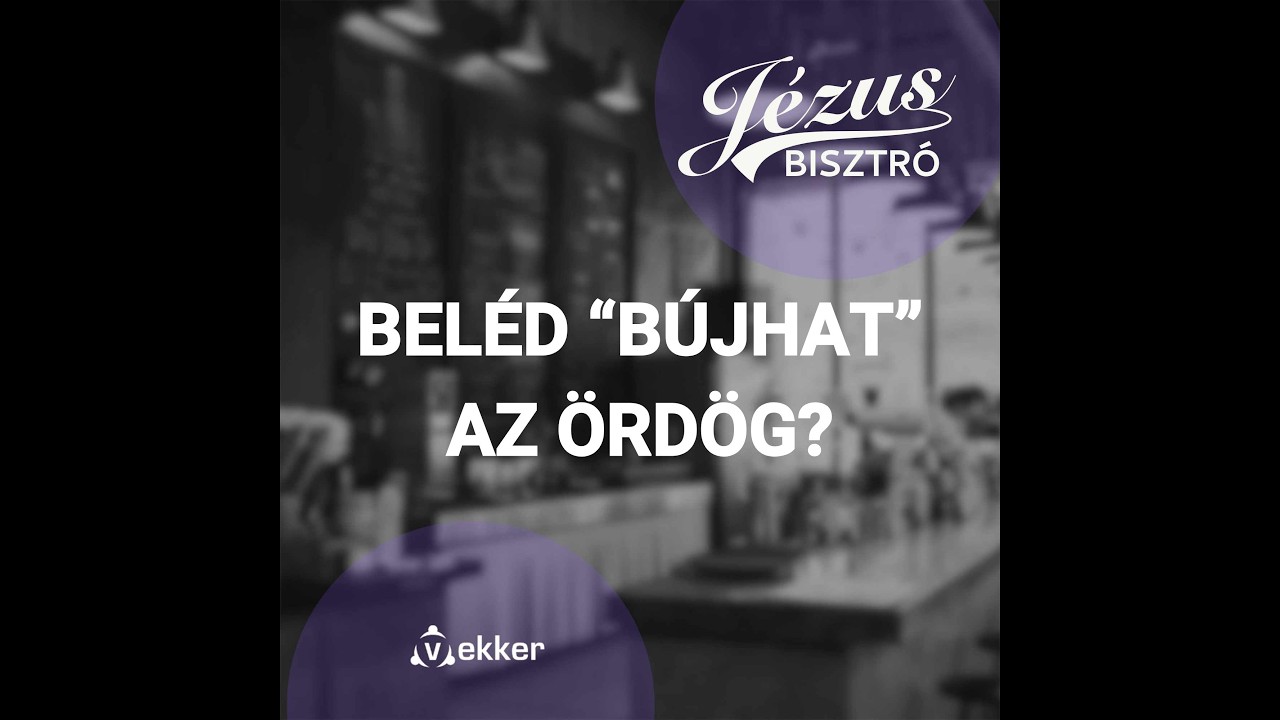 BELÉD “BÚJHAT” AZ ÖRDÖG?