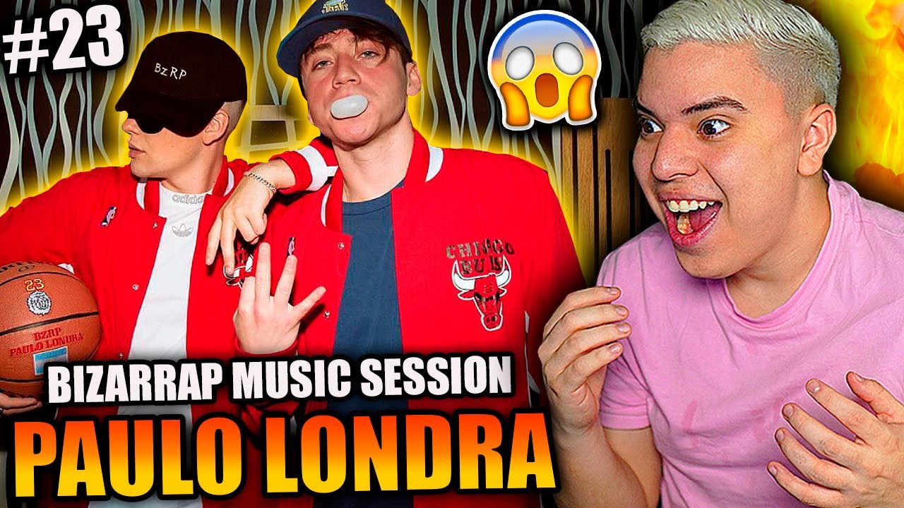 REACCIONADO A PAULO LONDRA || BZRP Music Sessions #23 🔥 * llore *😊