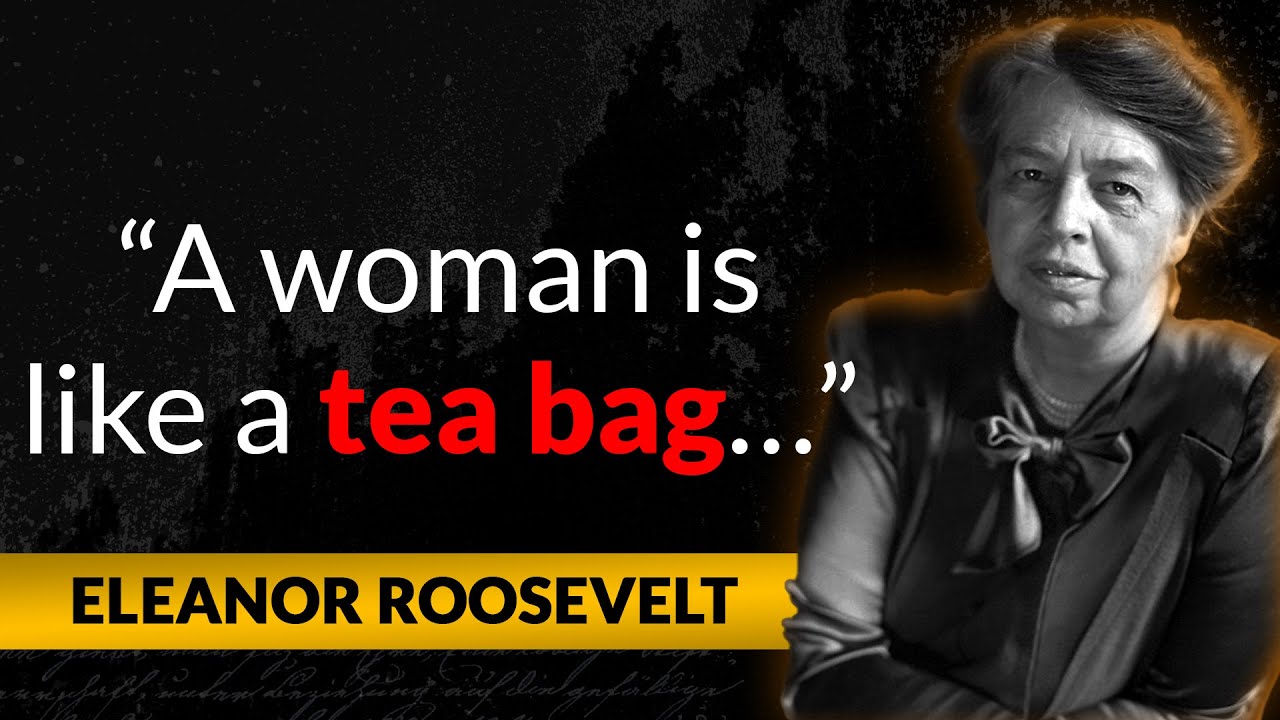 Eleanor Roosevelt  - Inspirational Quotes
