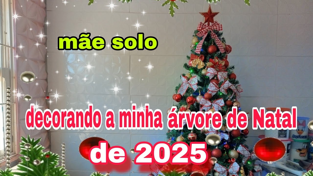 DECORANDO A MINHA ÁRVORE DE NATAL 2025 #decoraçãodenatal #natal2025 