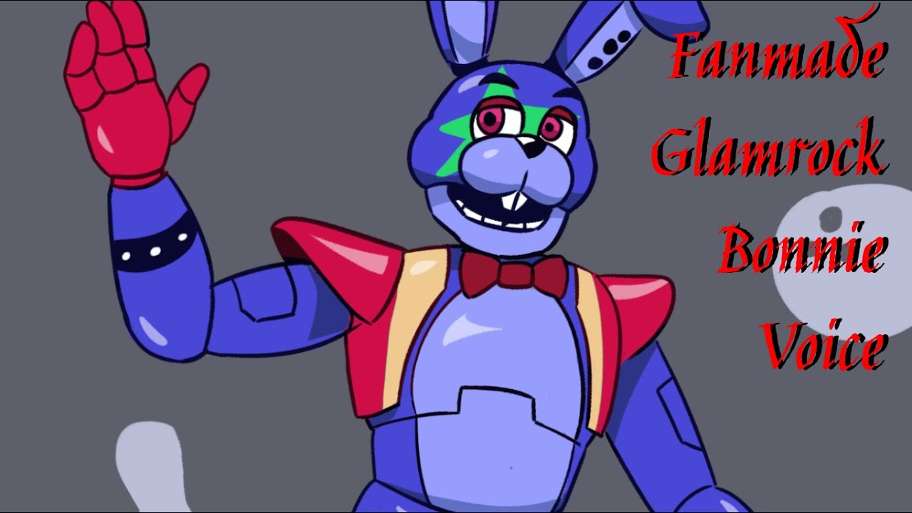 Fanmade Glamrock Bonnie Voice - Five Nights at Freddy's Security Breach