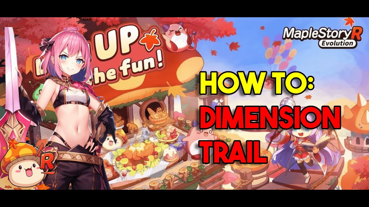 MapleStory R: Evolution - How To: Dimension Trail