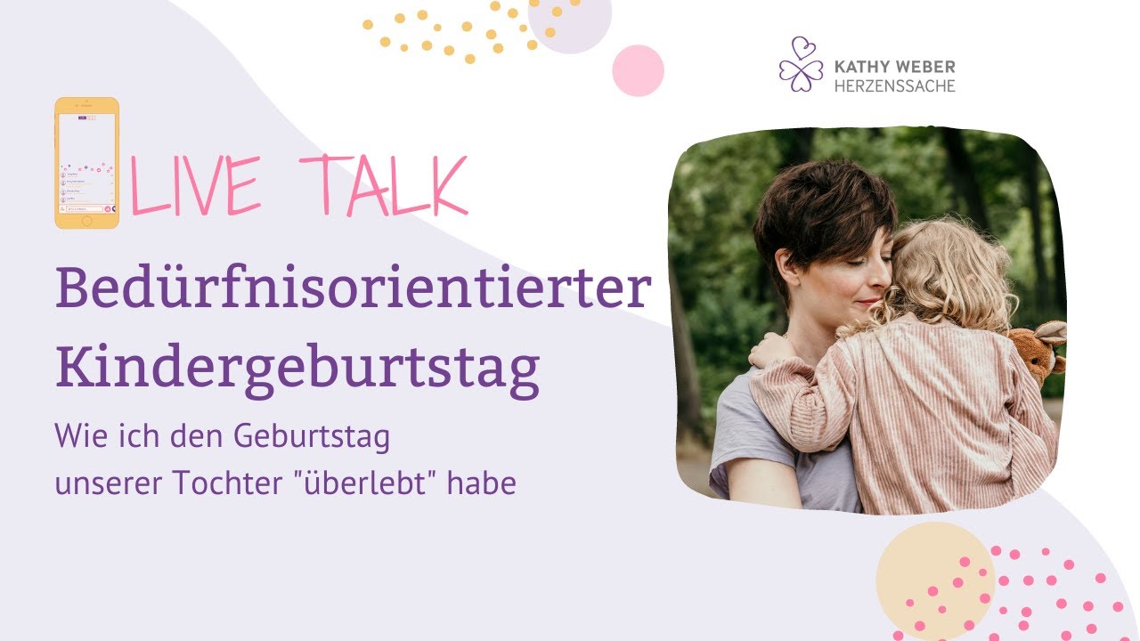 Bedürfnisorientierter Kindergeburtstag | Kathy Weber | IGTV