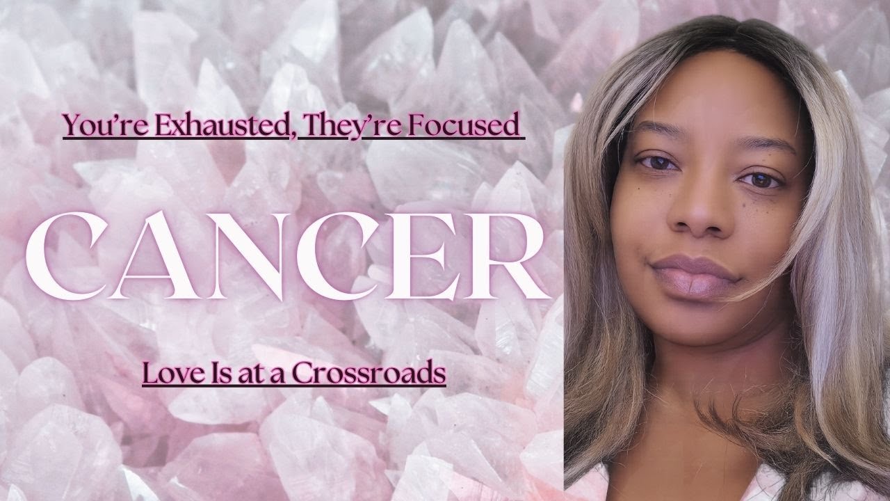 Cancer… You’re Exhausted, They’re Focused, And The Love Is at a Crossroads
