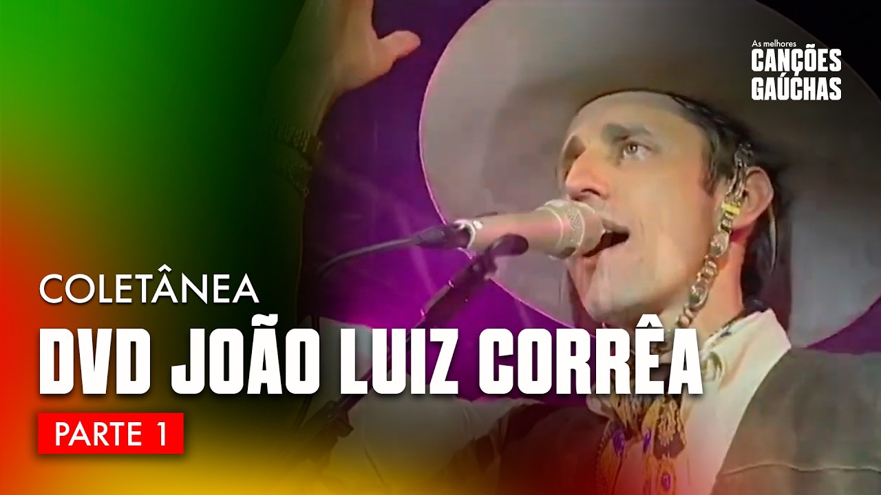 DVD JOÃO LUIZ CORRÊA PT.1