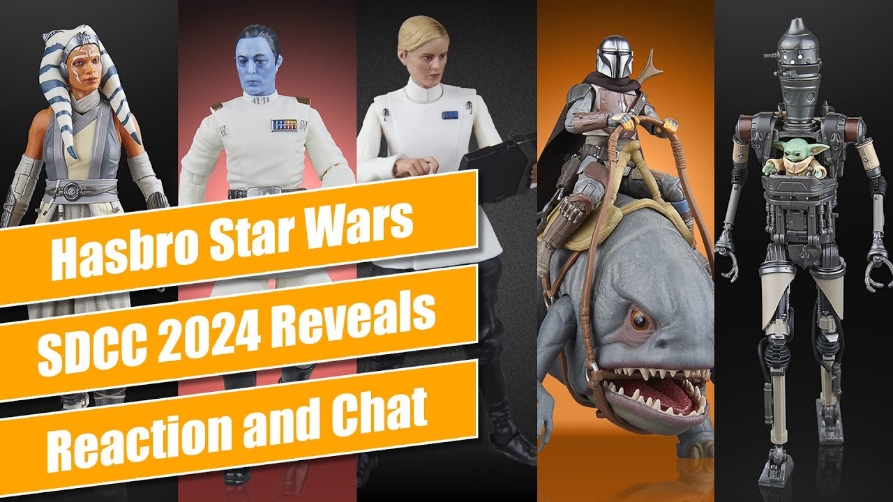 Hasbro SDCC 2024 Star Wars The Black Series and TVC Reveals - Reaction and Chat