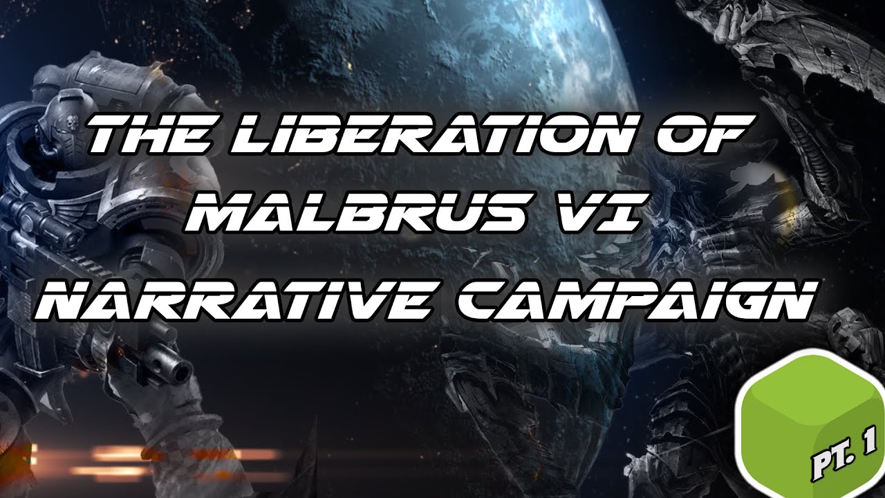 Planetstrike! - The Liberation of Malbrus VI Warhammer 40k Narrative Campaign
