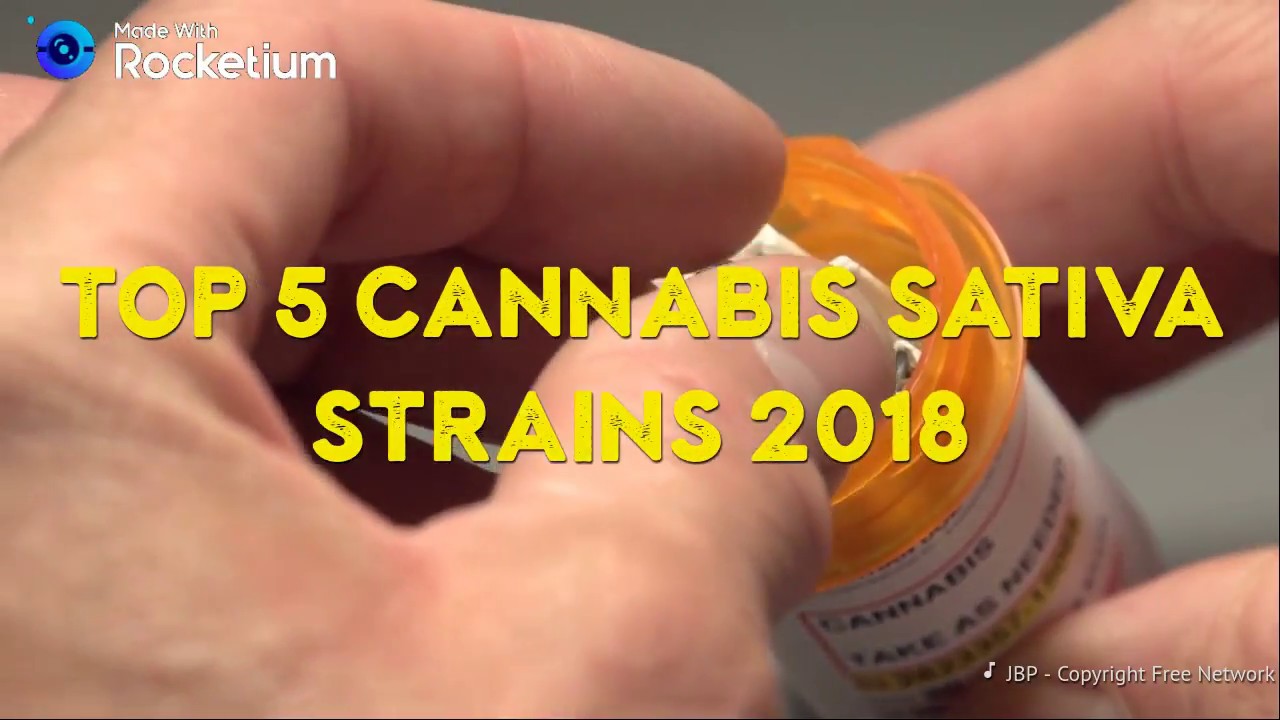 TOP 5 CANNABIS SATIVA STRAINS 2018