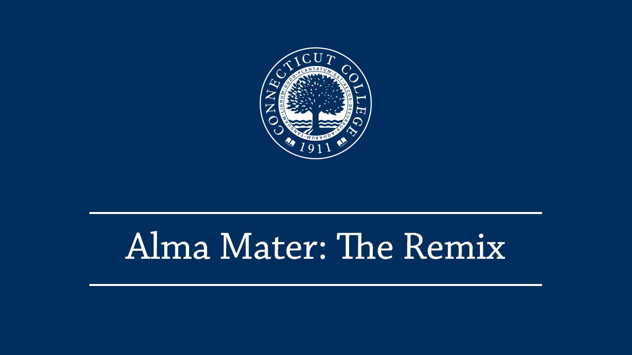 Connecticut College Alma Mater Remix