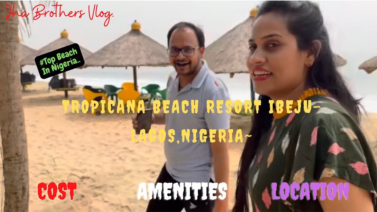 💦🇳🇬La Campagne Tropicana Beach 🏖 Resort Ibeju-Lekki | Lagos | Nigeria |Top Beaches In Nigeria🛖
