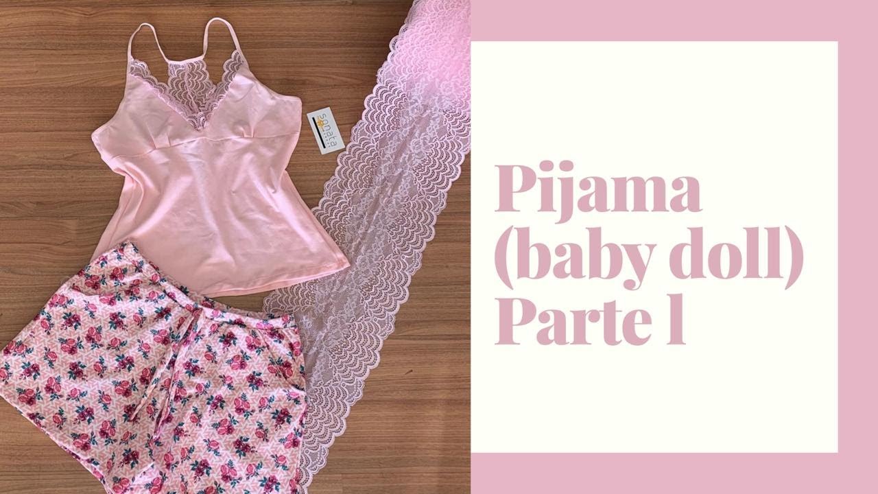 COMO FAZER UM PIJAMA (BABY DOLL) PARTE l