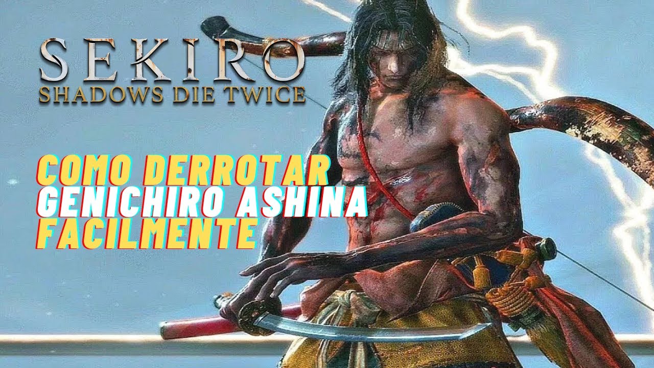 Sekiro: Shadows Die Twice - Como derrotar Genichiro Ashina facilmente