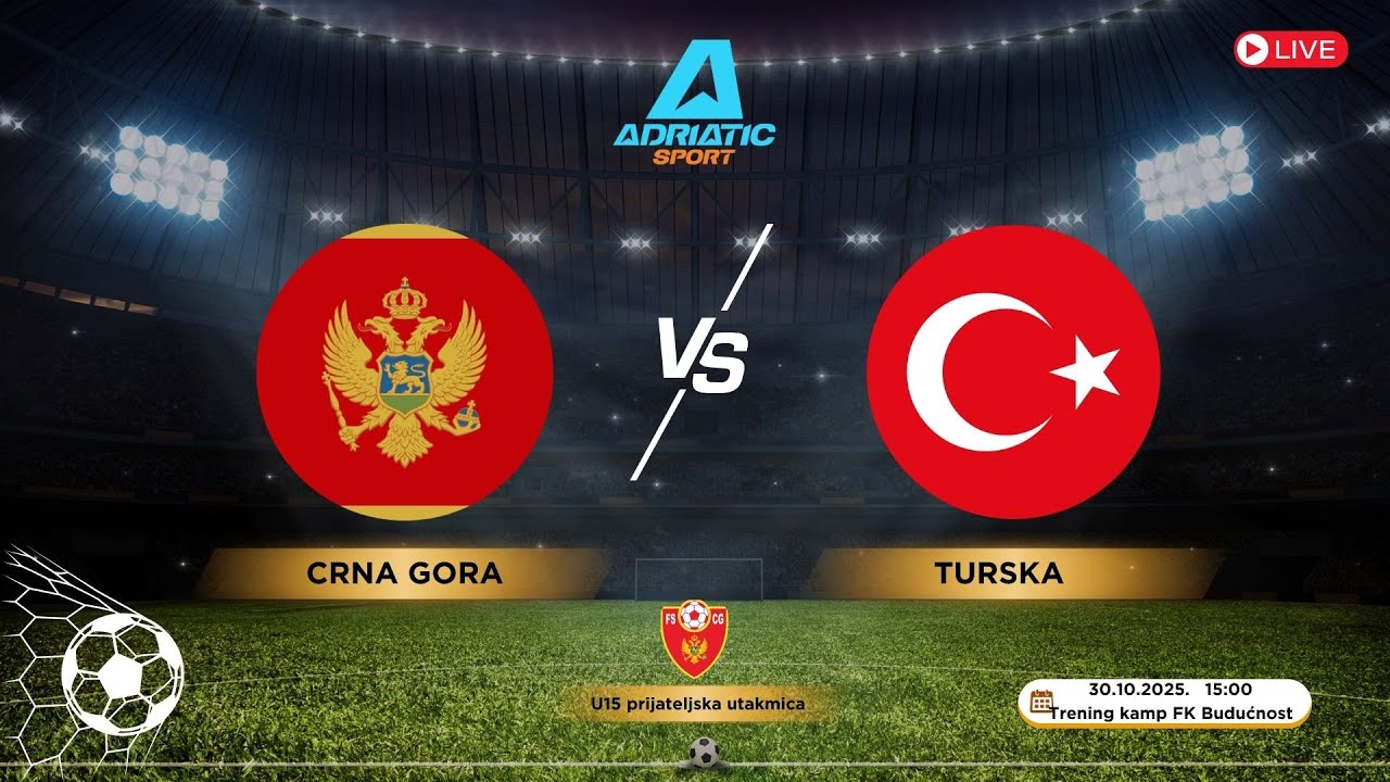 U15 prijateljska utakmica | Crna Gora vs Turska | LIVE
