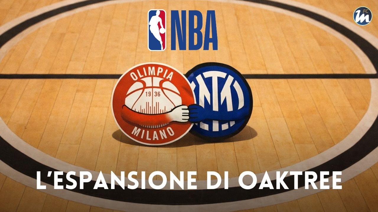 L'INTER nella NBA EUROPE? OAKTREE supera REDBIRD nel derby di MILANO: 