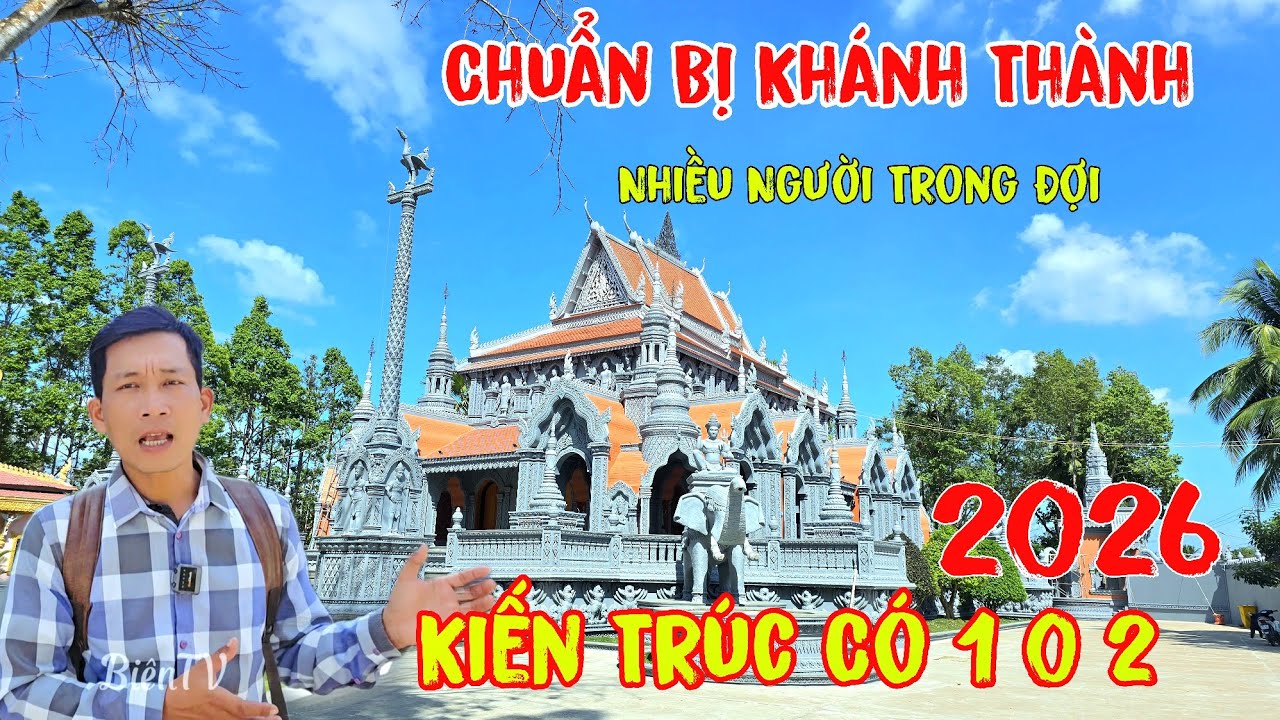 Ngôi Chùa Kiến Trúc Có 1 0 2 Chuẩn Bị Khánh Thành Chùa Sleng Chas Nhiều Bà Con Trong Đợi Đã Đến